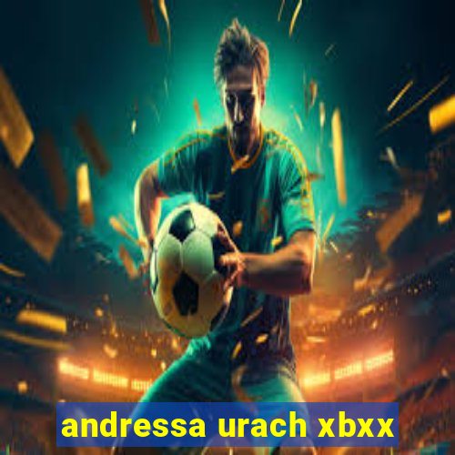 andressa urach xbxx